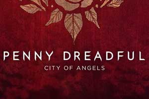 2020年新剧 Penny Dreadful: City Of Angels 2020年新剧 Penny Dreadful: City Of Angels